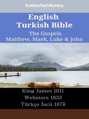 cover image of English Turkish Bible--The Gospels--Matthew, Mark, Luke & John